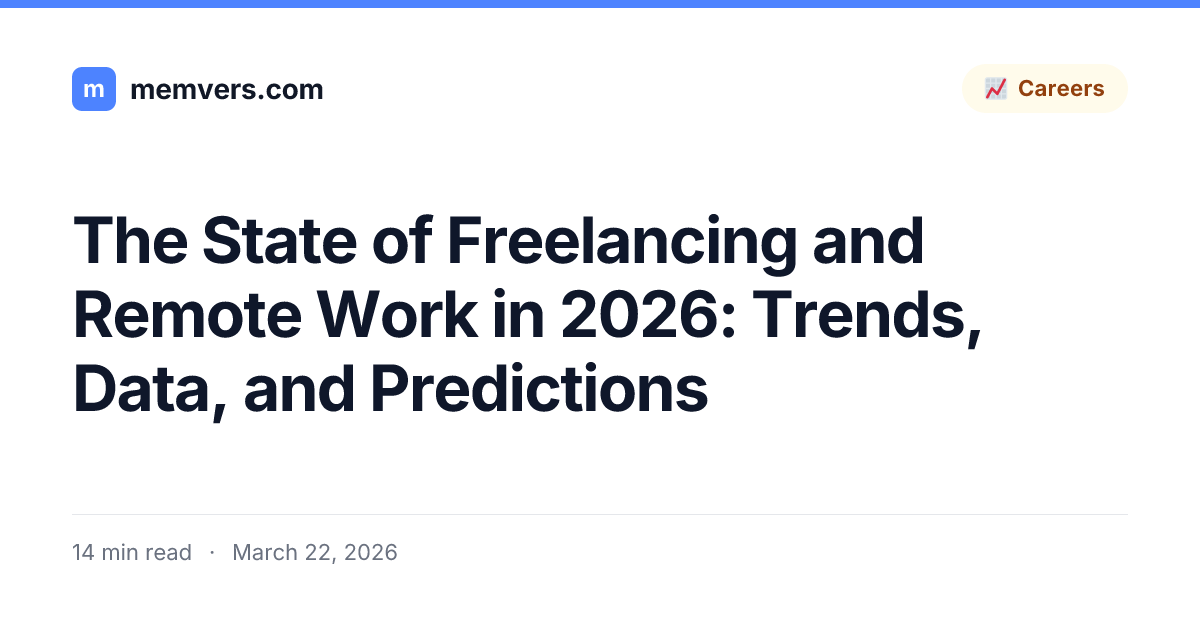 The State of Freelancing and Remote Work in 2026: Trends, Data, and ...